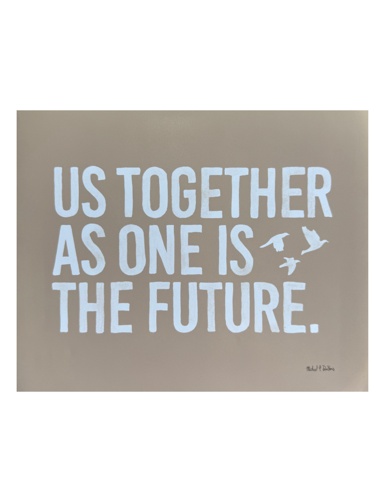 Us Together Is The Future Print