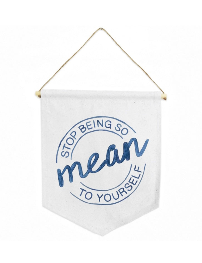 Stop Being So Mean Banner